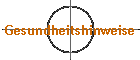 Gesundheitshinweise